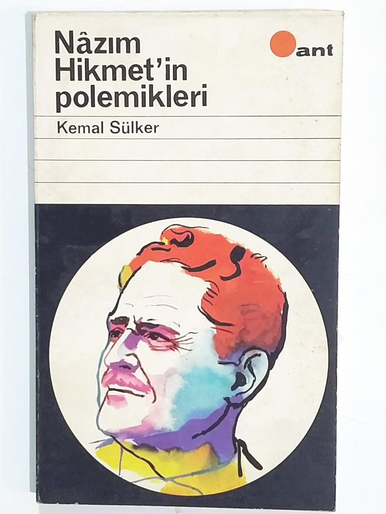 Nazım Hikmet'in Polemikleri / Kemal SÜLKER - Kitap