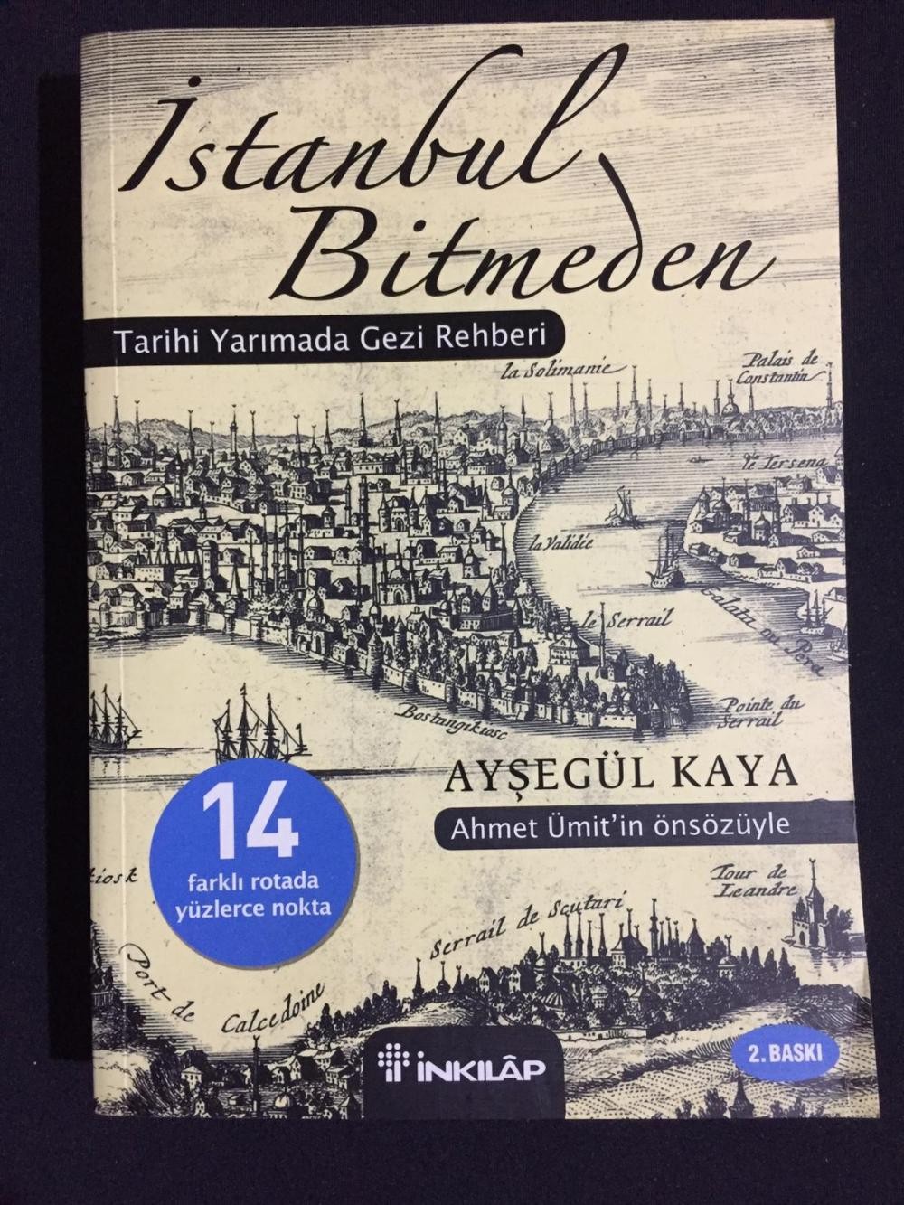 İstanbul Bitmeden Tarihi Yarımada Gezi Rehberi - Ayşegül Kaya