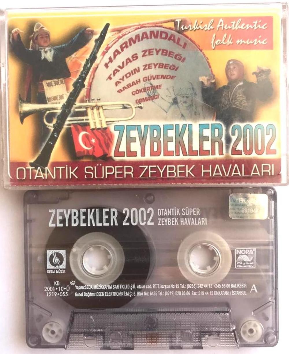 ZEYBEKLER 2002 - OTANTİK SÜPER ZEYBEK HAVALARI / KASET