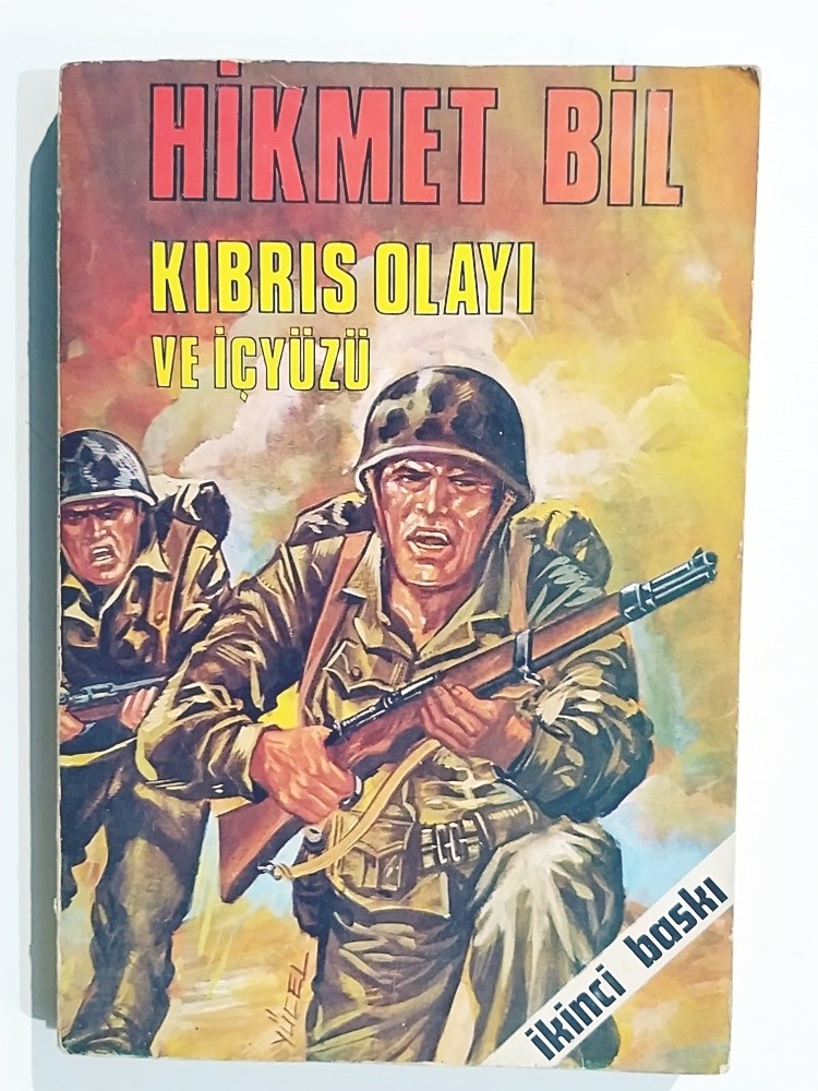 Kıbrıs Olayı Ve İç Yüzü / Hikmet BİL - Kitap