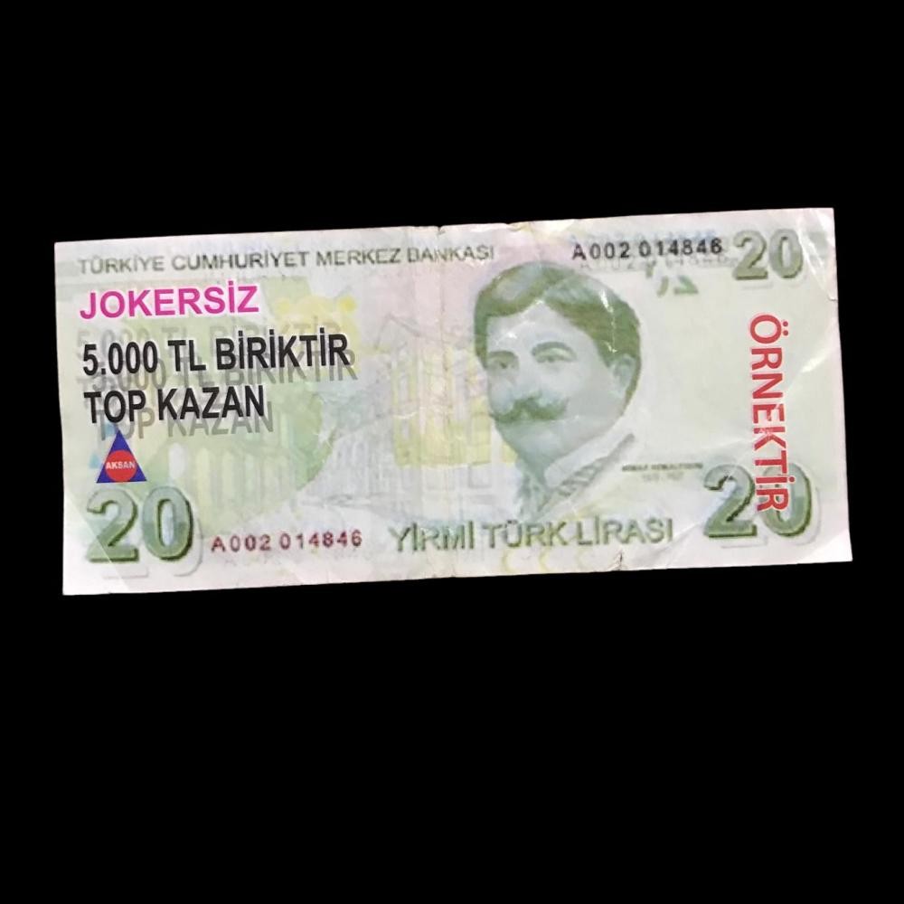 20 TL - Aksan Jokersiz 5000 TL topla