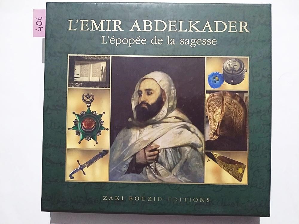 L'Emir Abdelkader; L'épopée de la sagasse / Kitap