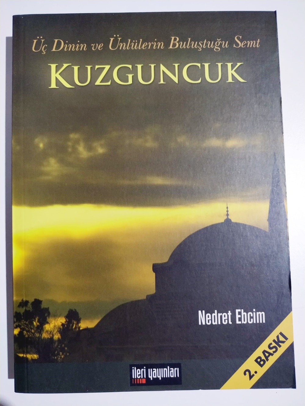 KUZGUNCUK - Üç Dinin ve Ünlülerin Buluştuğu Semt - Nedret EBCİM