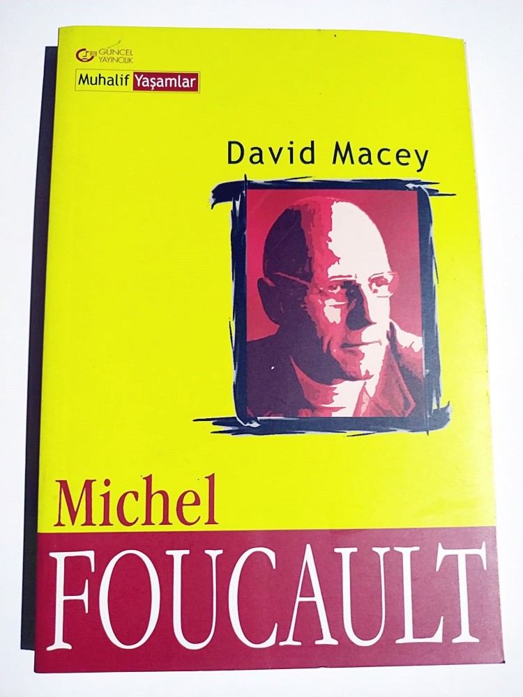 Michel Foucault / Muhalif Yaşamlar - David Macey