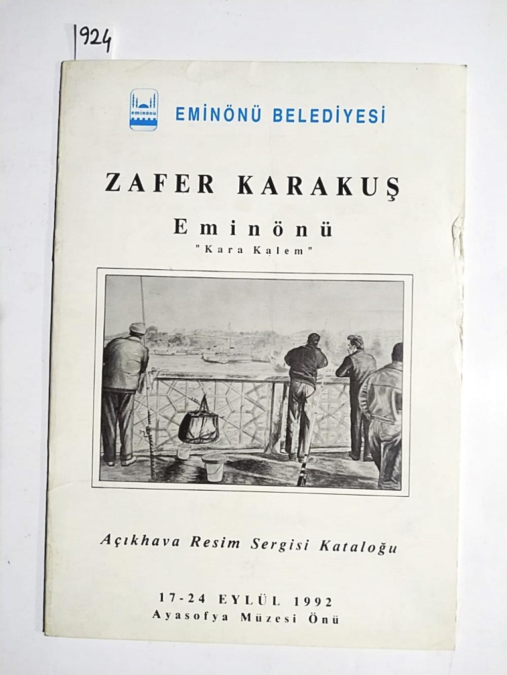 Zafer Karakuş: Eminönü "Kara Kalem" Açıkhava Resim Sergisi Kataloğu / Kitap