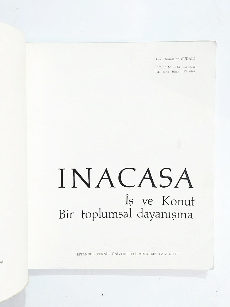 Inacasa İş ve Konut Bir Toplumsal Dayanışma / Muzaffer SUDALI - Kitap