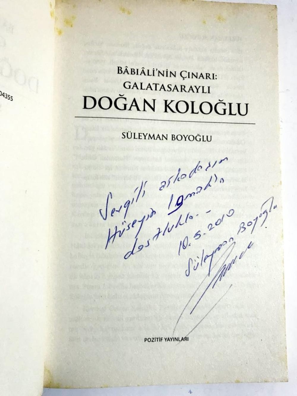 Babıali'nin Çınarı GALATASARAYLI DOĞAN KOLOĞLU / SÜLEYMAN BOYOĞLU - İmzalı Kitap