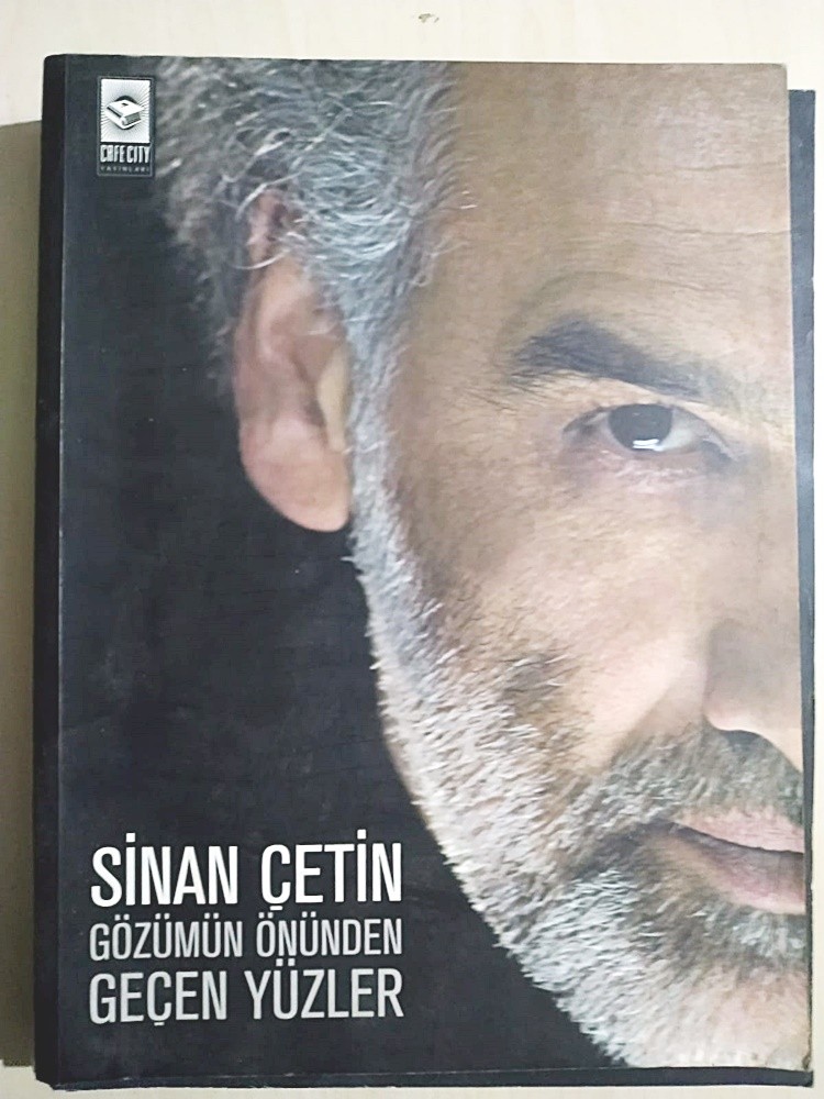 Gözümün önünden geçen yüzler - Sinan ÇETİN / Kitap