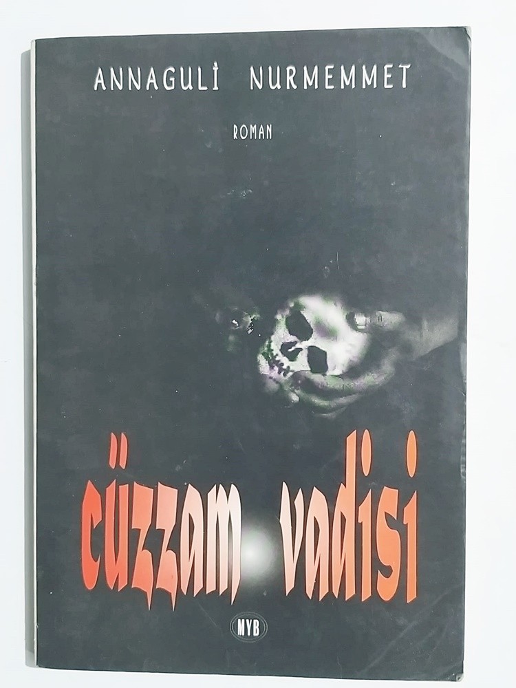 Cüzzam Vadisi / Annaguli NURMEMMET - Kitap