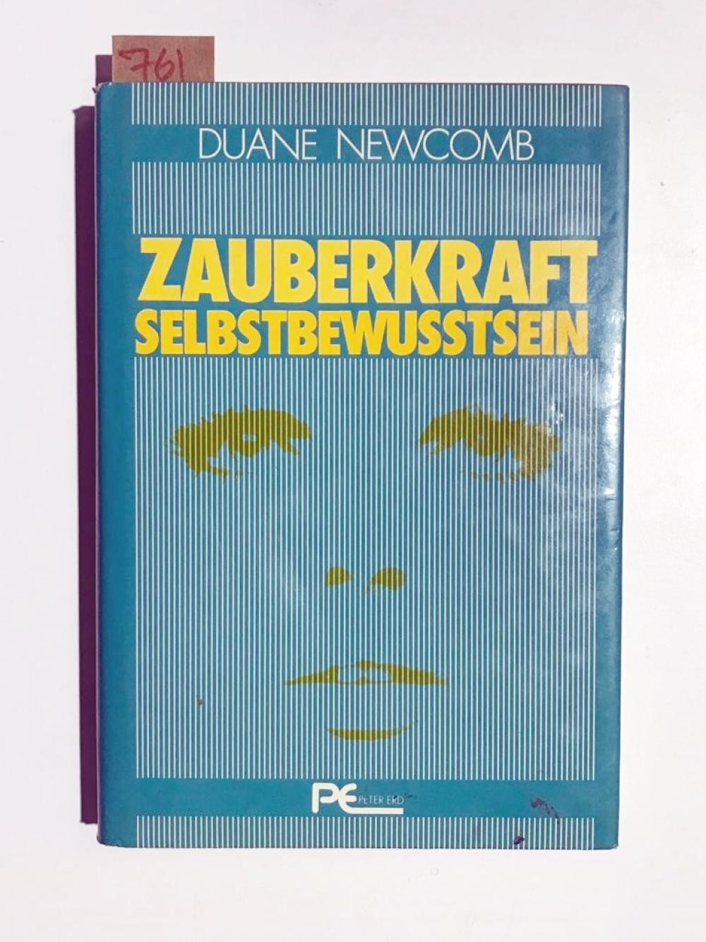 Zauberkraft Selbstbewusstsein - Duane Newcomb