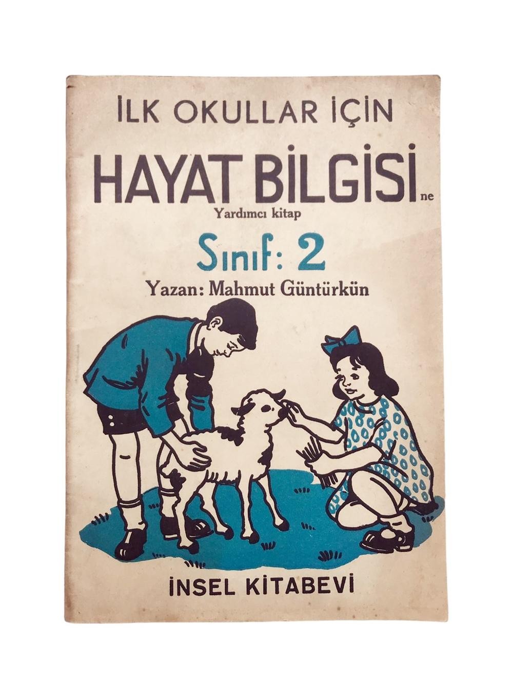 İLK OKULLAR İÇİN HAYAT BİLGİSİ ne Yardımcı kitap Sınıf: 2 - Mahmut Güntürkün