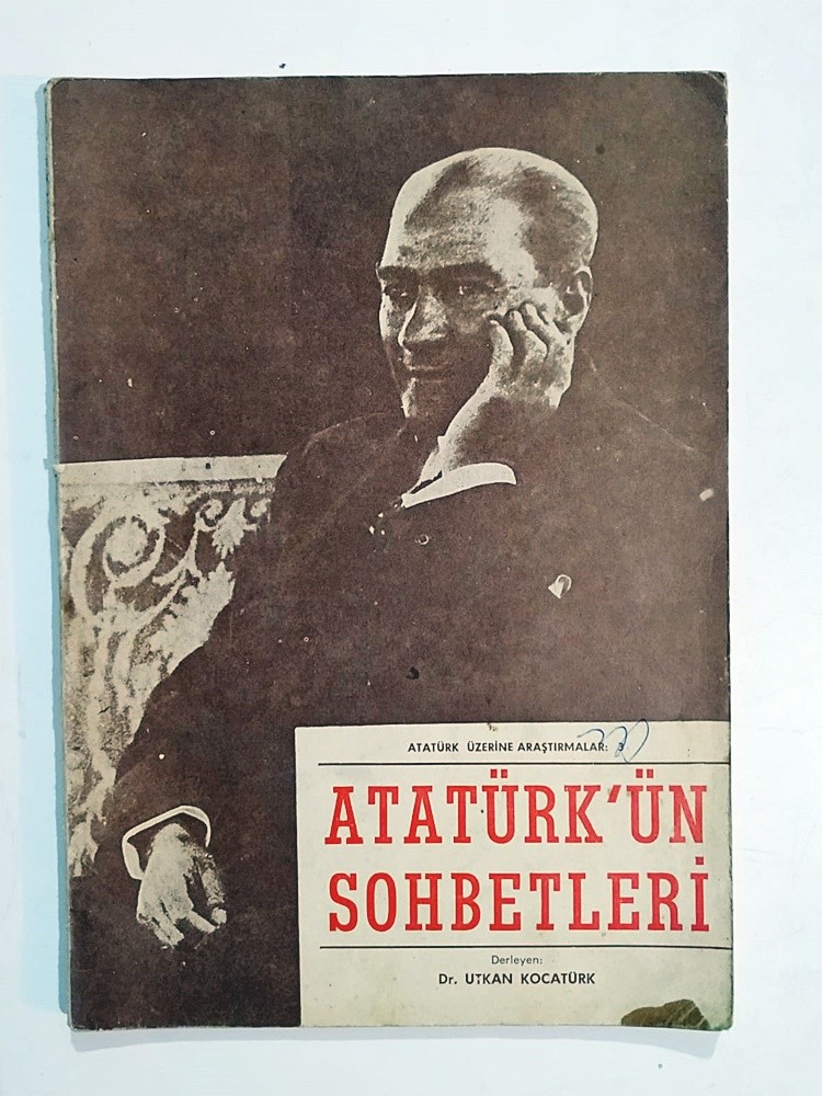 Atatürk'ün Sohbetleri / Dr. Utkan KOCATÜRK - Kitap