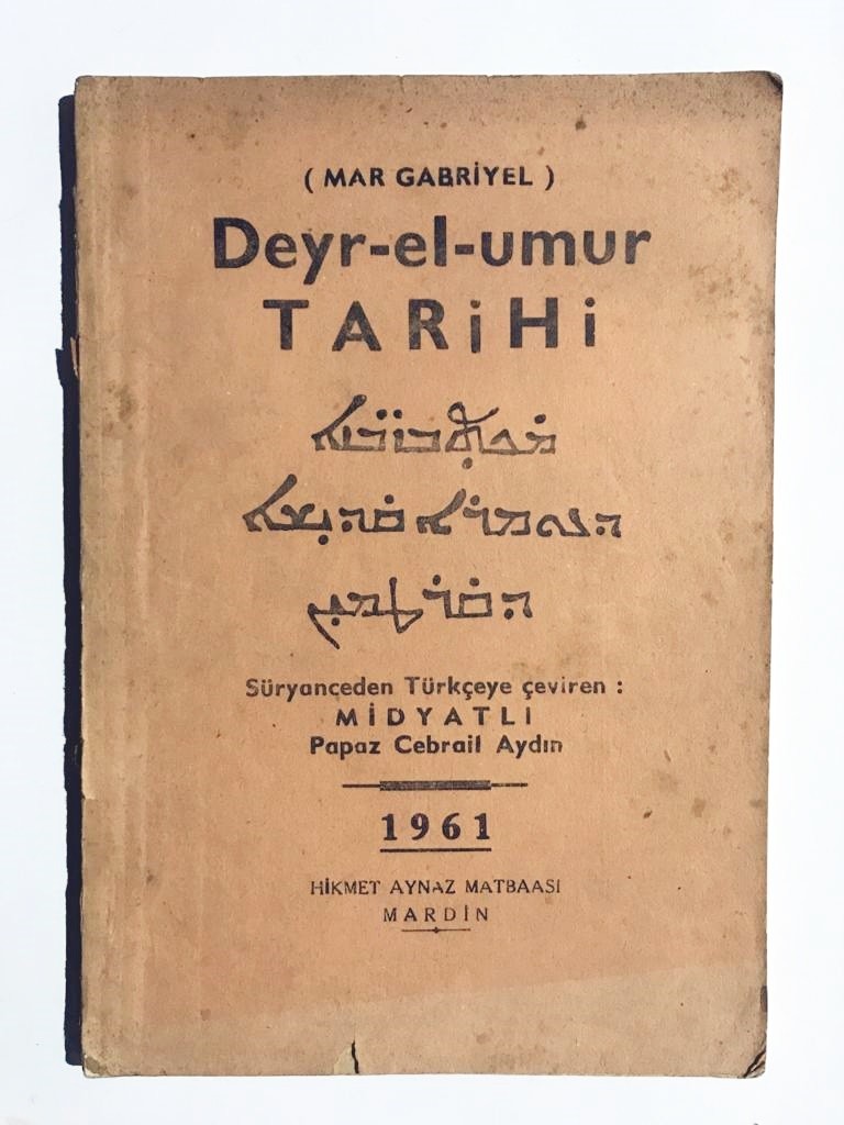 Deyr-El-Umur Tarihi - Midyatlı Papaz Cebrail AYDIN