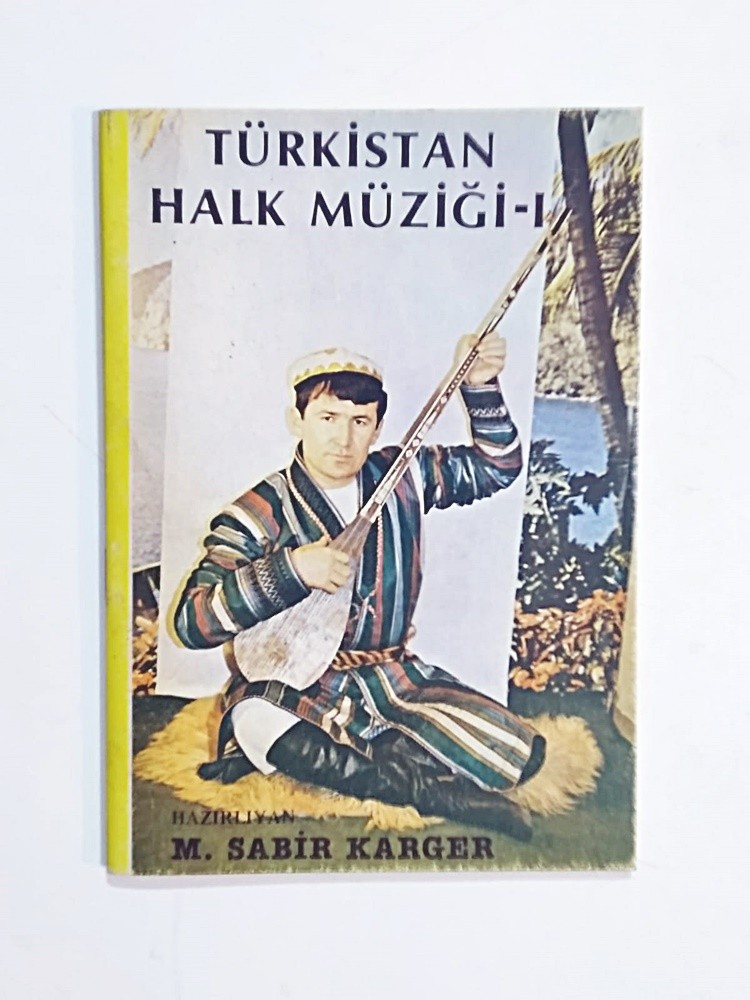 Türkistan Halk Müziği 1 - M. Sabir KARGER - Kitap