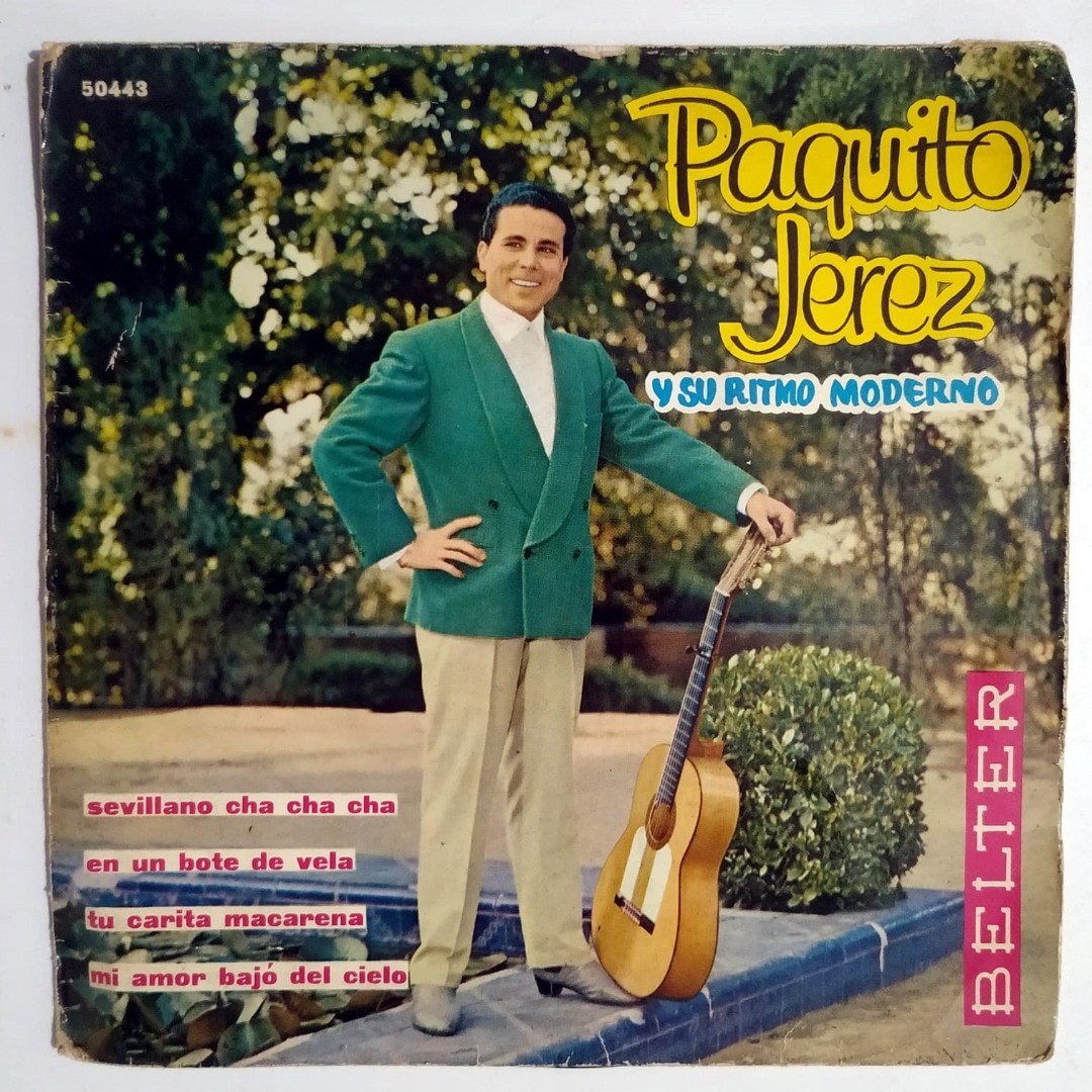 En Un Bote De Vela - Tu Carita Macarena -  Sevillano Cha Cha Cha - Mi Amor Bajo Del Cielo / Paquito JEREZ - PLAK