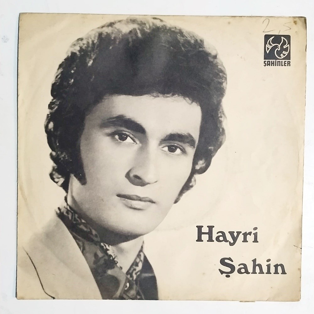 Sevdim de Sevilmedim / Gözyaşlarım - Hayri ŞAHİN / Plak