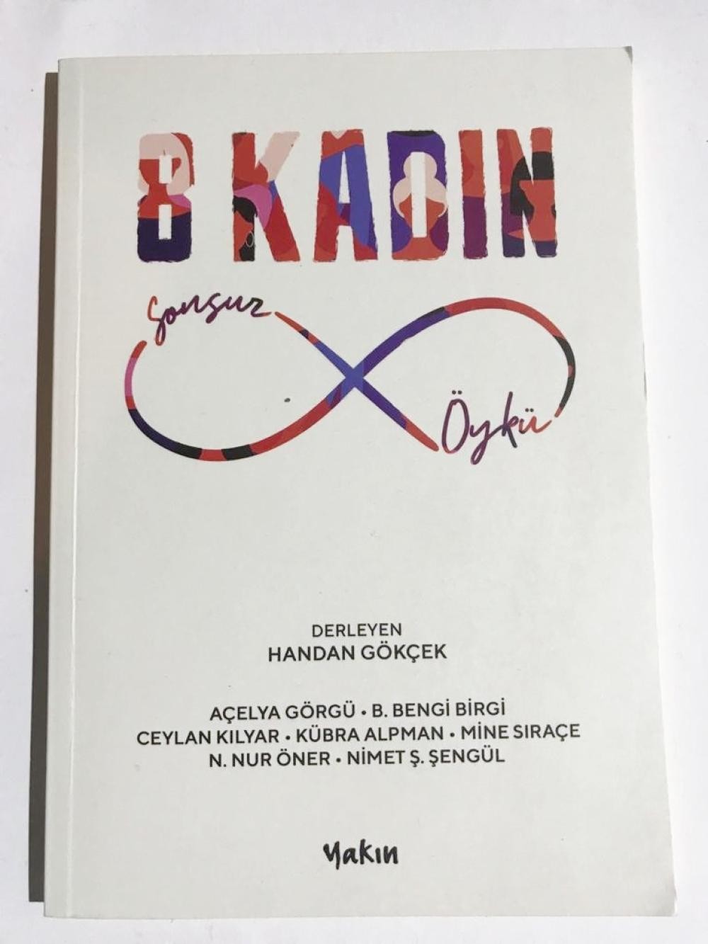 8 Kadın Sonsuz Öykü - Derleyen Handan Gökçek
