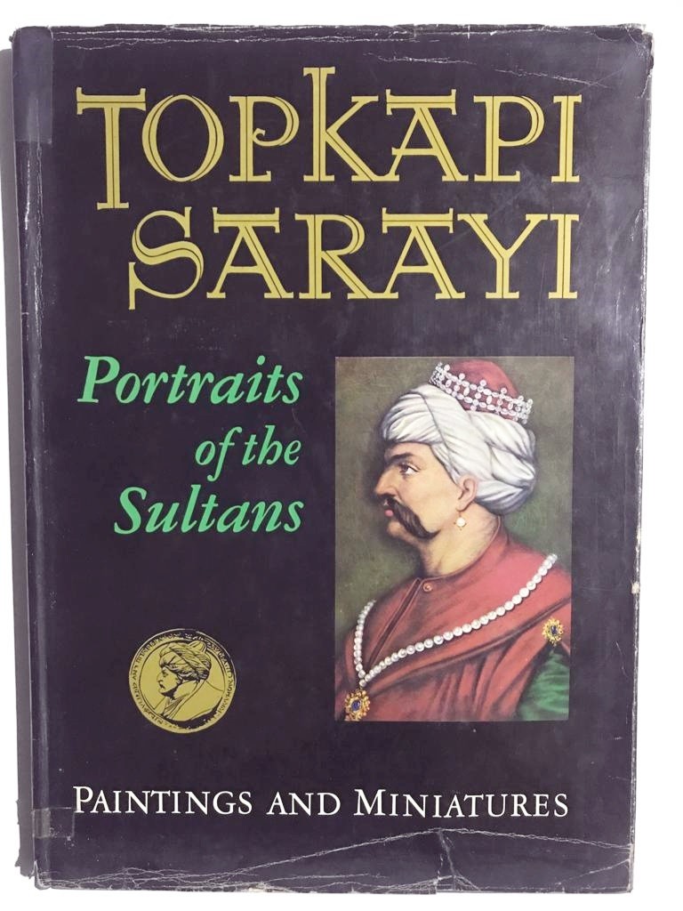 Topkapı Sarayı Portrais of the Sultans - Nigar ANAFARTA / Kitap