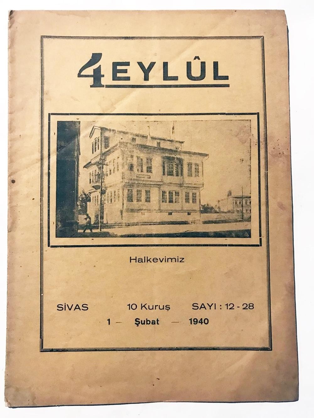 4 EYLÜL - Sivas Halkevinin aylık kültür dergisi / SAYI: 12-28 / 1 Şubat 1940