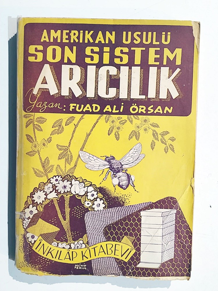 Amerikan usulü son sistem arıcılık / Fuad Ali ÖRSAN