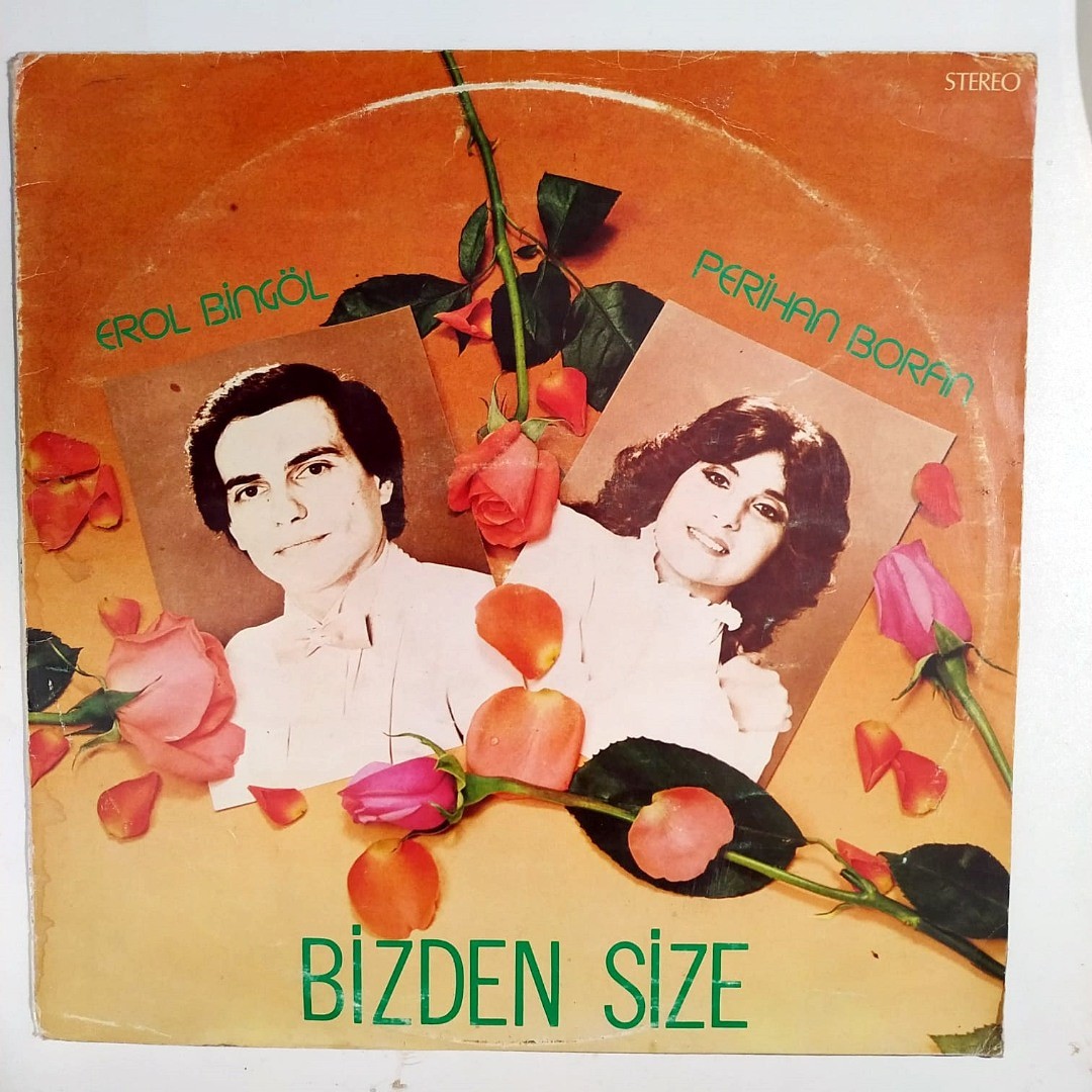 Bizden Size / Erol BİNGÖL, Perihan BORAN - Renkli Plak