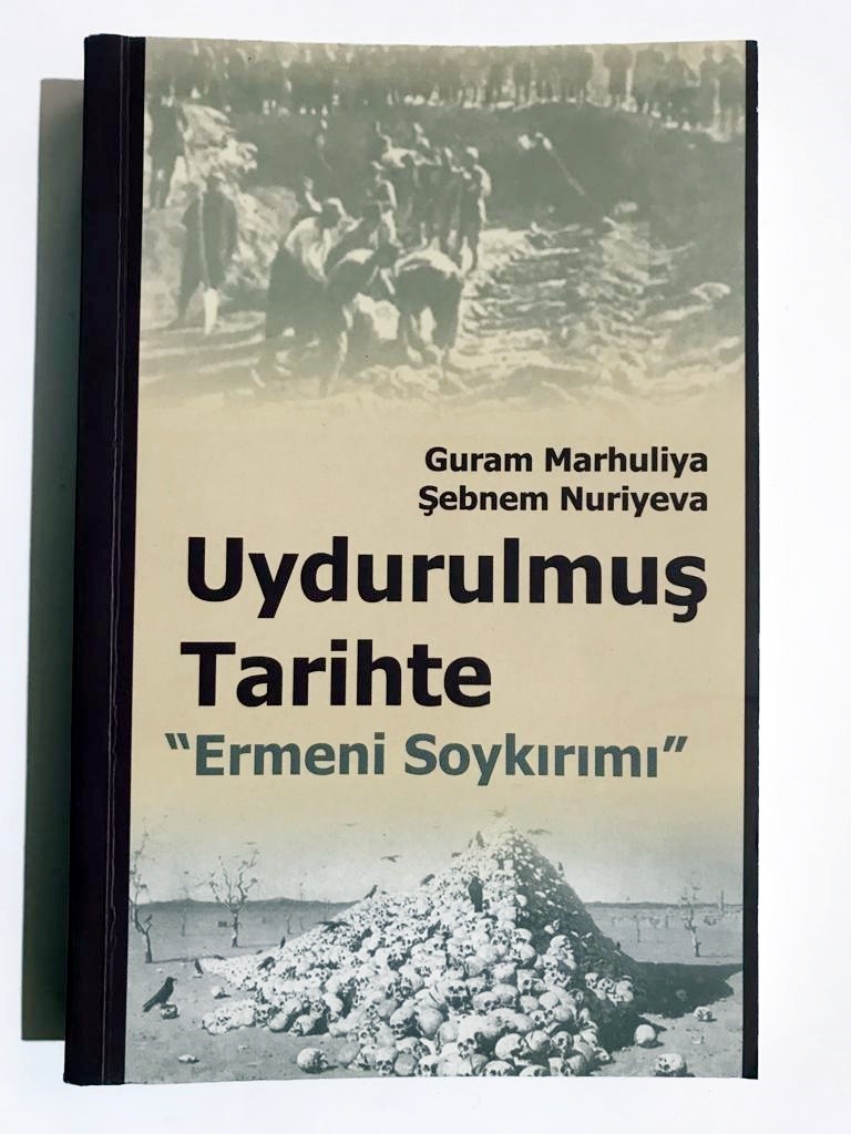 UYDURULMUŞ TARİHTE ERMENİ SOYKIRIMI - Guram Marhuliya, Şebnem Nuriyeva