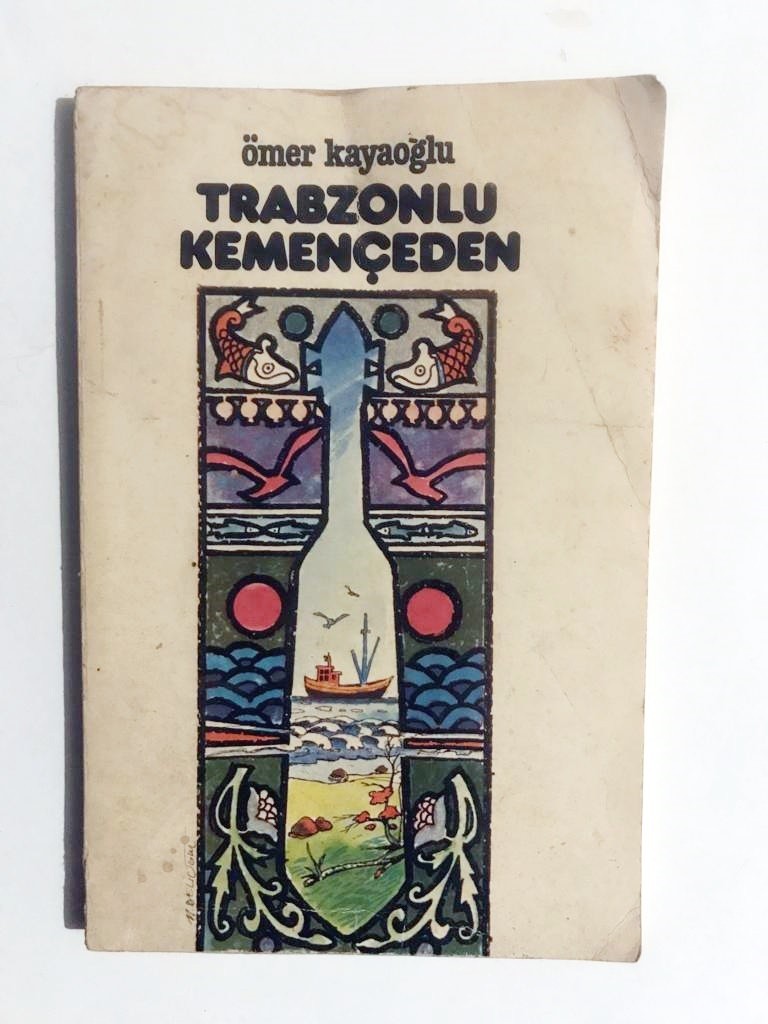 Trabzonlu Kemençeden - Ömer KAYAOĞLU - İmzalı Kitap