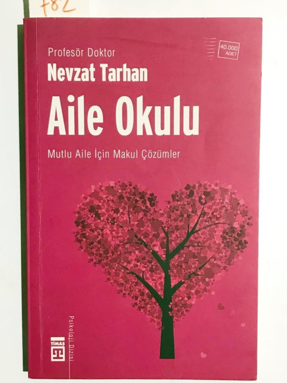 Aile Okulu: Mutlu Aile İçin Makul Çözümler - Nevzat Tarhan