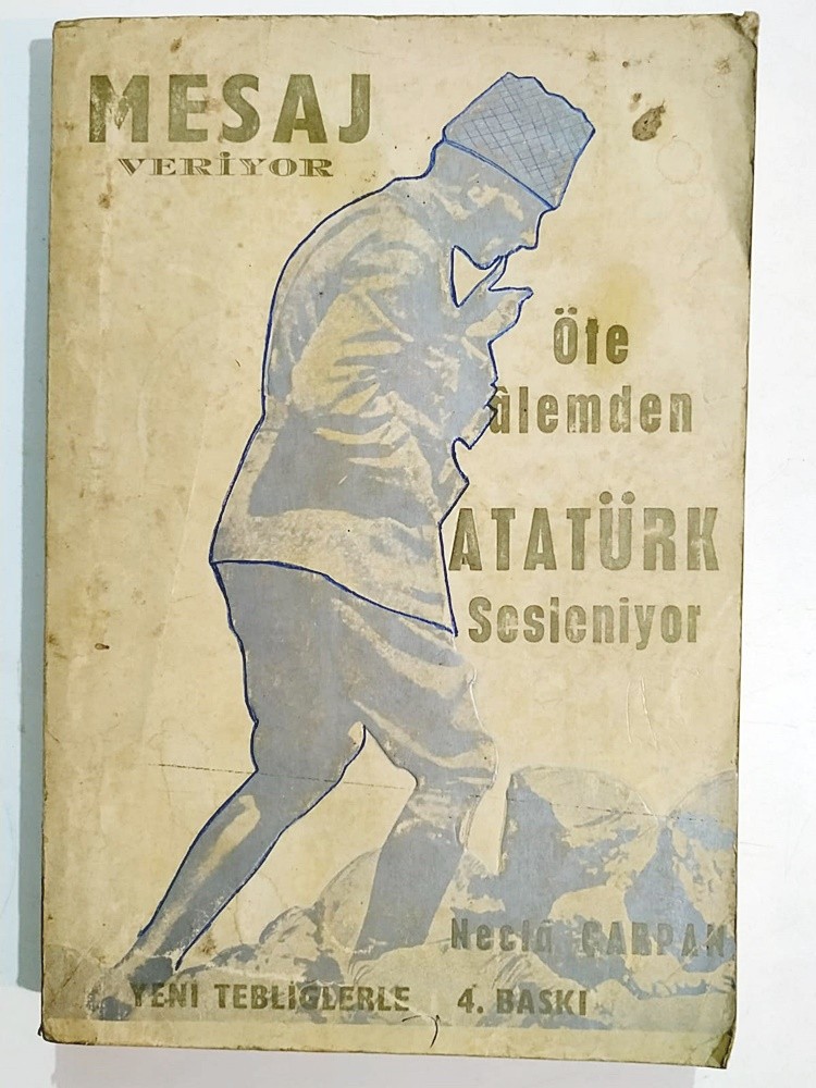 Mesaj Veriyor Öte Alemden Atatürk Sesleniyor - Necla ÇARPAN - Kitap