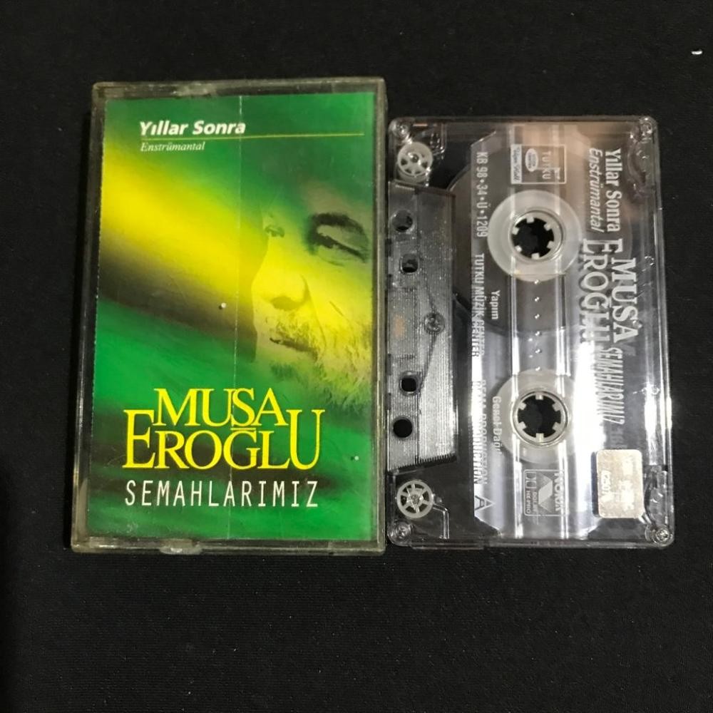 Musa EROĞLU - Yıllar Sonra / Semahlarımız - Kaset