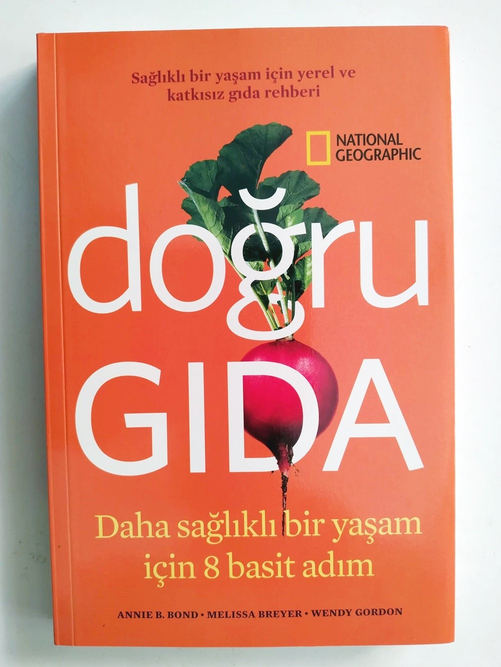 DOĞRU GIDA - DAHA SAĞLIKLI BİR YAŞAM İÇİN 8 BASİT ADIM