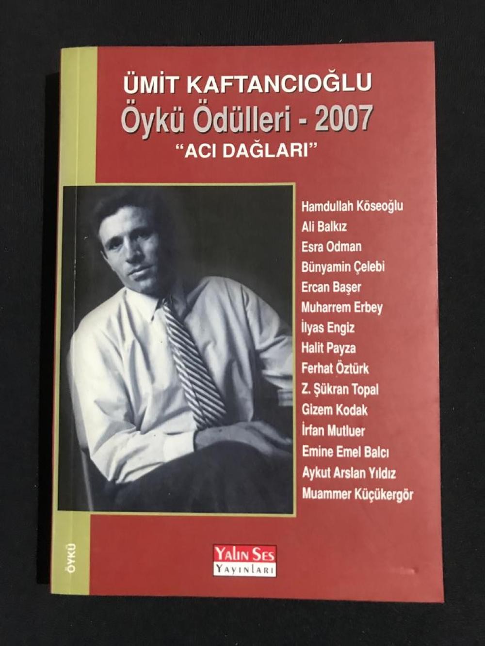 Ümit Kaftancıoğlu Öykü Ödülleri 2007 - Acı Dağları