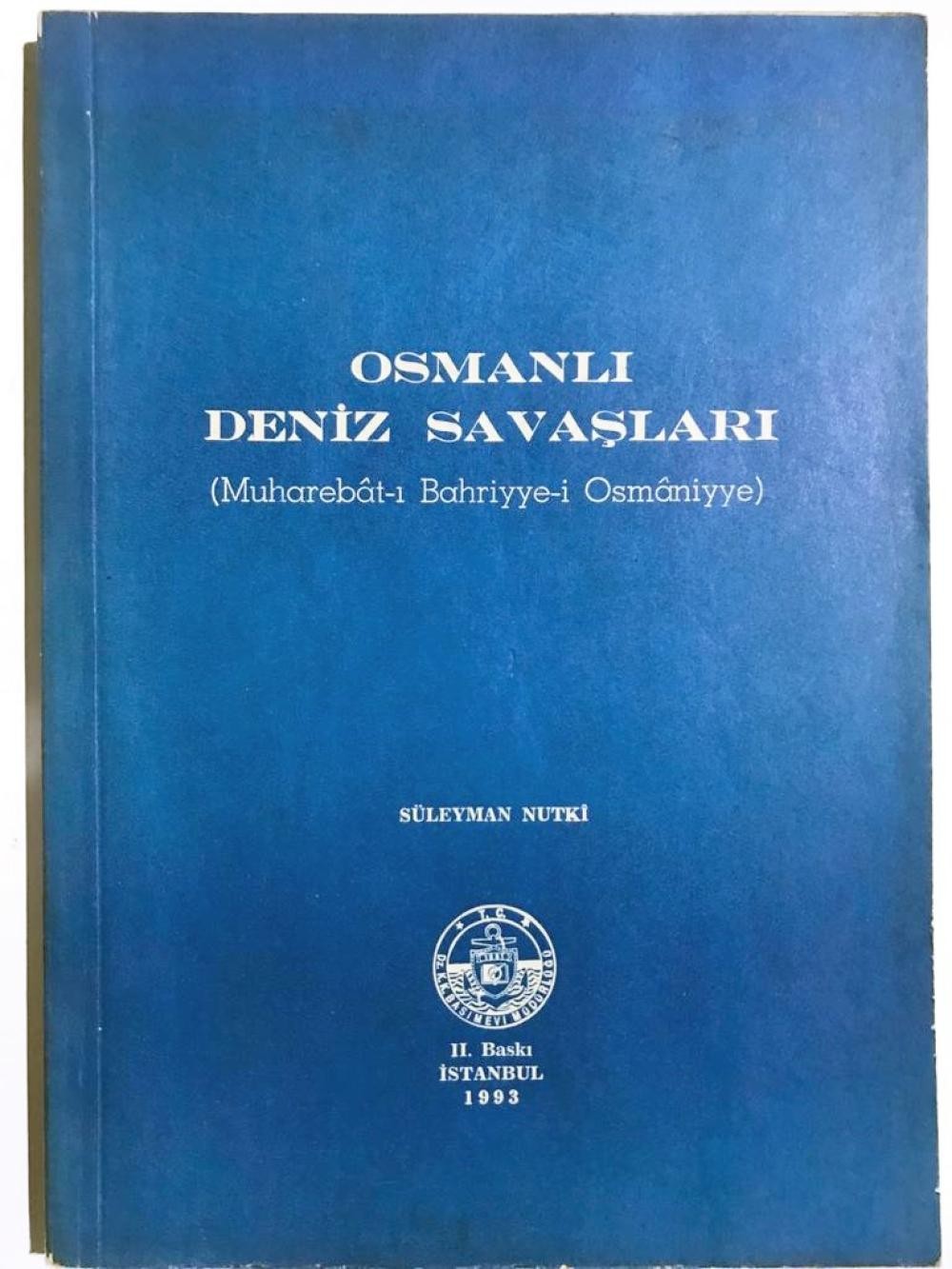 Osmanlı Deniz Savaşları - Süleyman NUTKİ - Kitap