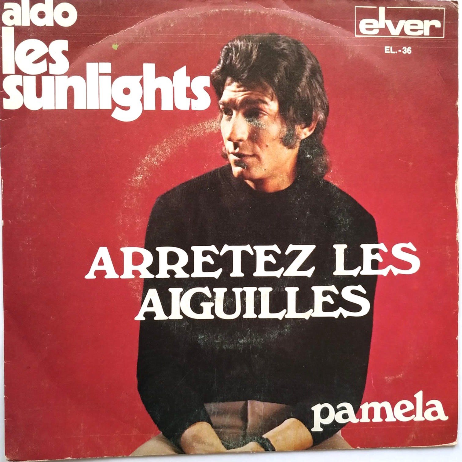 Aldo / Les sunlights - Arretez les aiguilles / Pamela - Plak