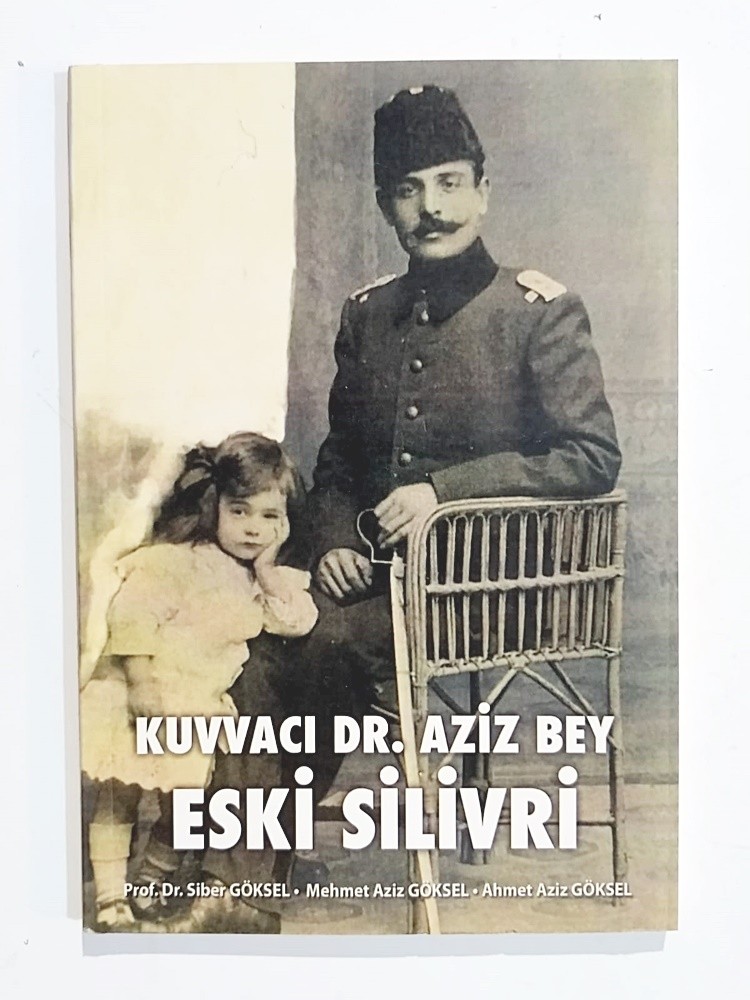 Eski Silivri / Kuvvacı Dr. Aziz Bey - Kitap