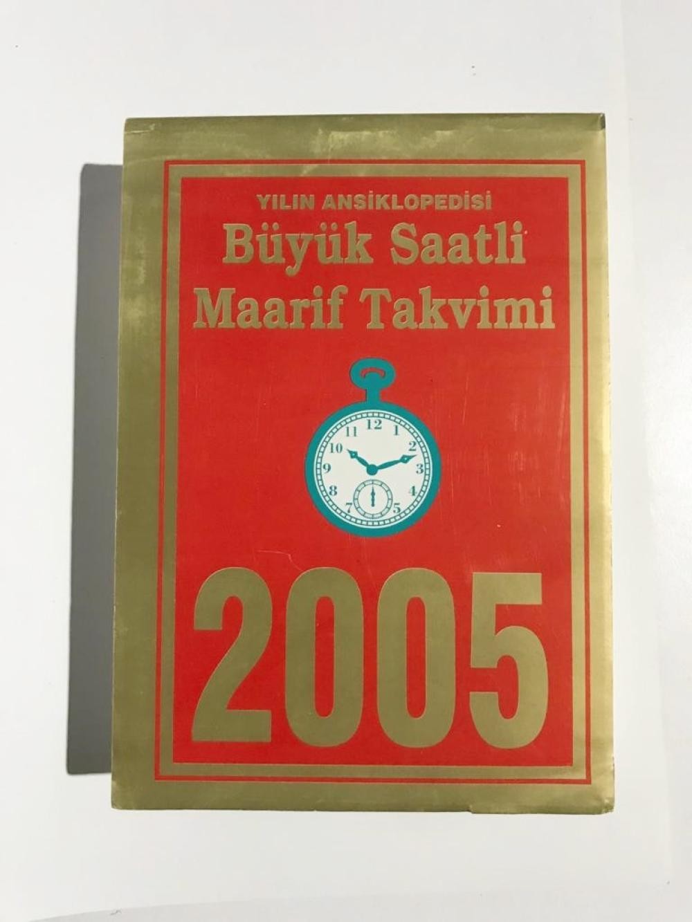 2005 Yılı takvim yaprakları - Büyük Saatli Maarif Takvimi