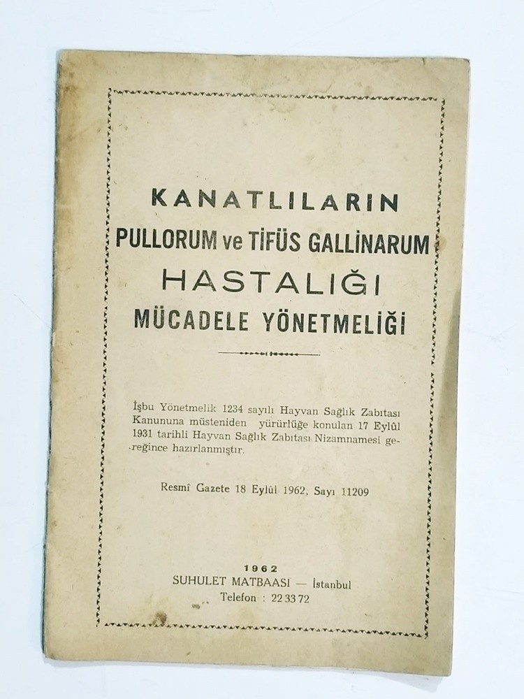 Kanatlıların pullorum ve tifüs gallinarium hastalığı mücadele yönetmeliği - Kitap