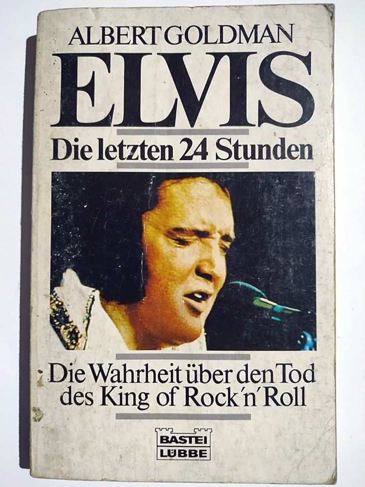 Albert GOLDMAN - Elvis Die letzen 24 Stunden / Kitap