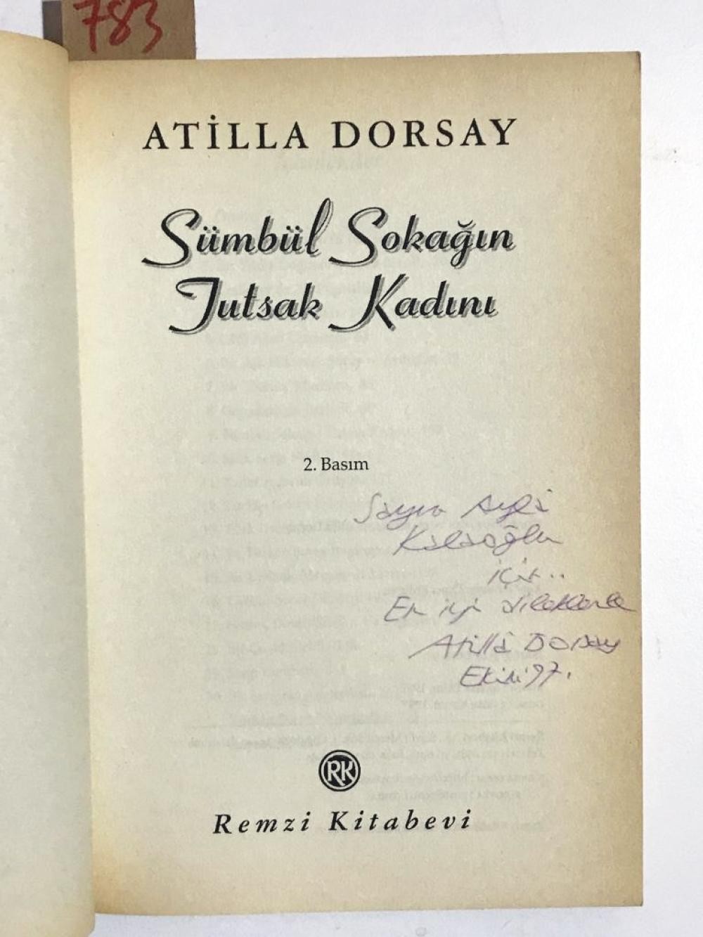 SÜMBÜL SOKAĞIN TUTSAK KADINI - ATİLLA DORSAY / İmzalı kitap