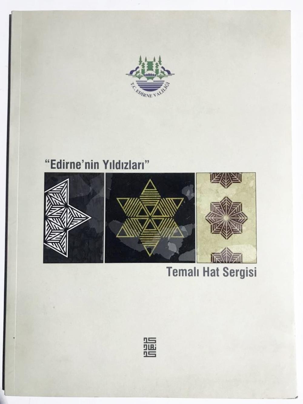 Edirne'nin Yıldızları / Temalı hat sergisi - EDİRNE VALİLİĞİ, 2014