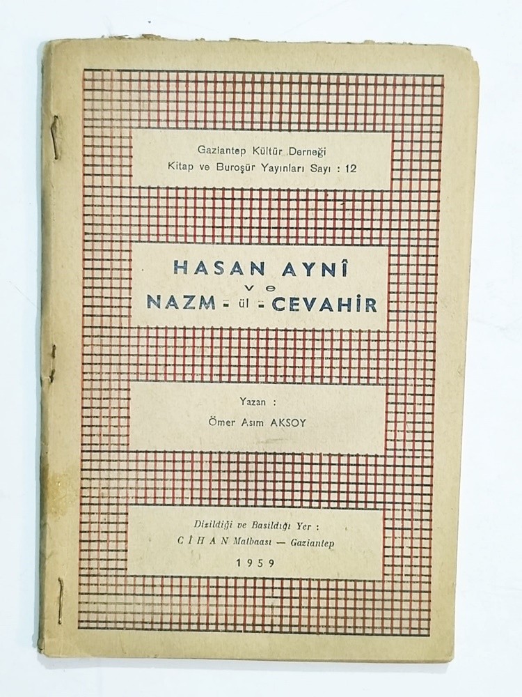 Hasan Ayni ve Nazm-ül cevahir / Ömer Asım AKSOY - Kitap