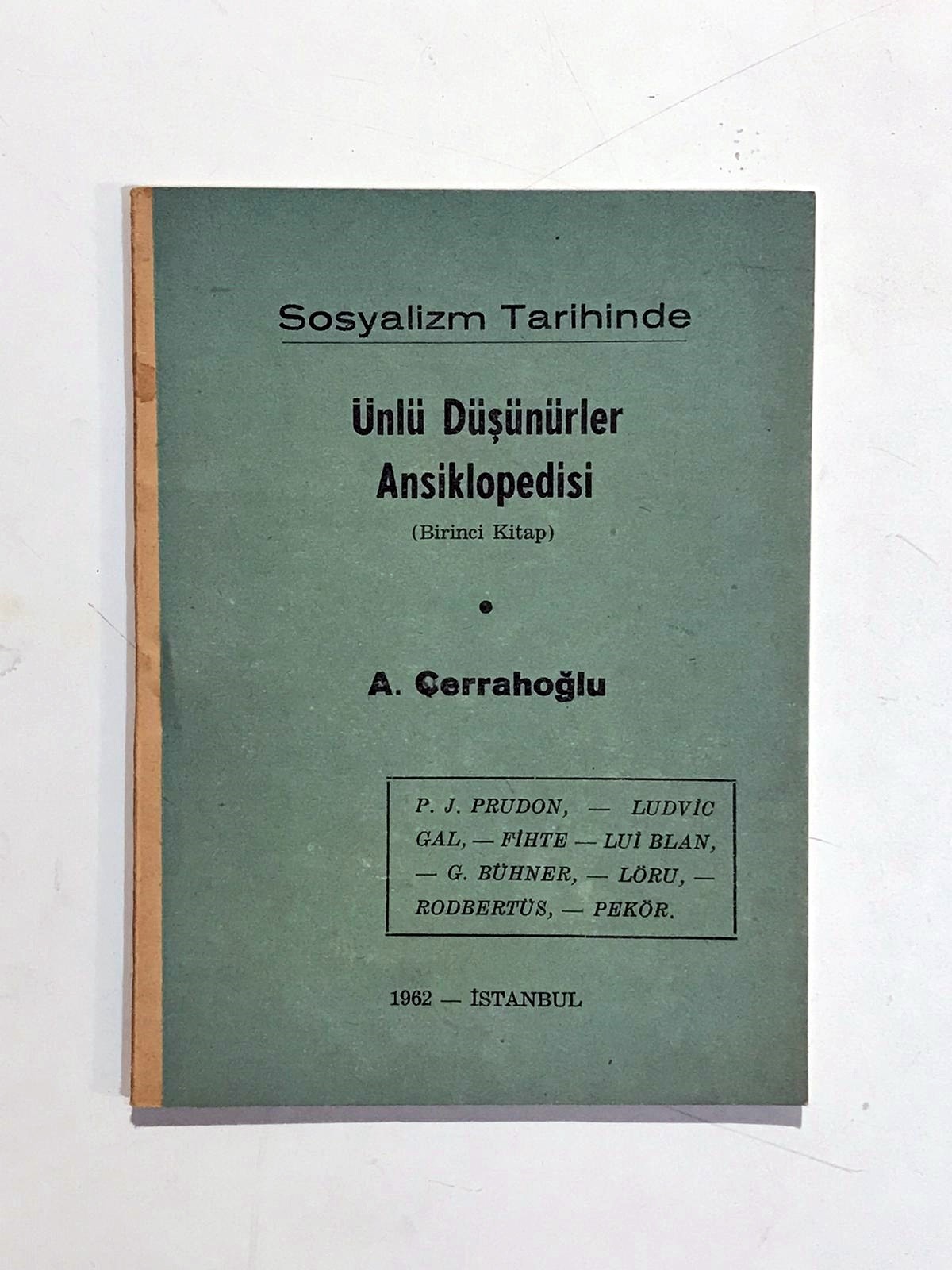 Sosyalizm Tarihinde Ünlü Düşünürler Ansiklopedisi 1962 / A. Cerrahoğlu - Kitap