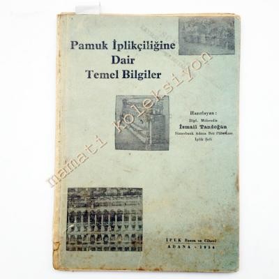 Pamuk iplikçiliğine dair temel bilgiler