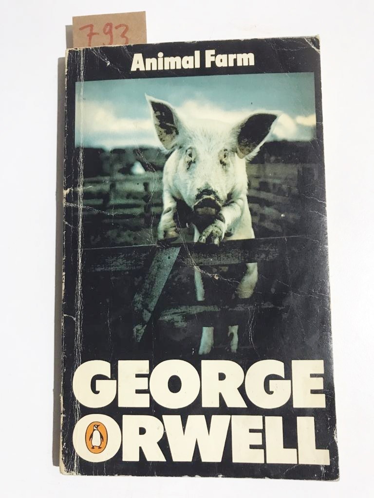 ANIMAL FARM - GEORGE ORWELL