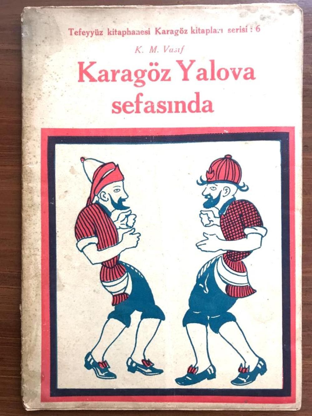 Karagöz Yalova Sefasında - K. M. Vasıf / Tefeyyüz Kitaphanesi