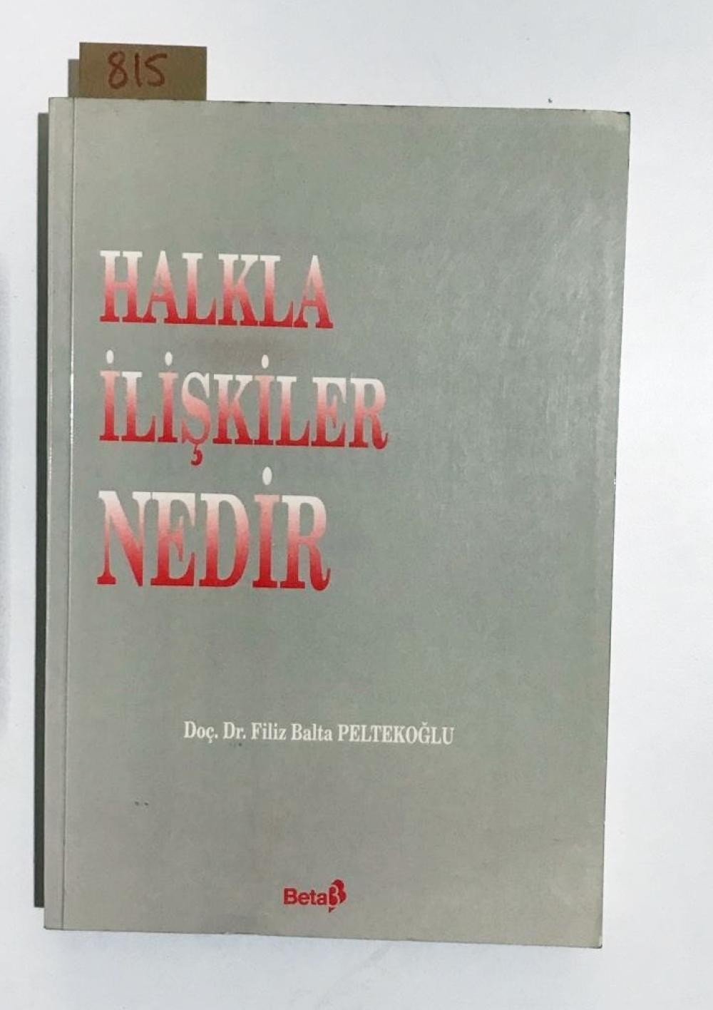 Halkla İlişkiler Nedir? - Filiz Balta Peltekoğlu