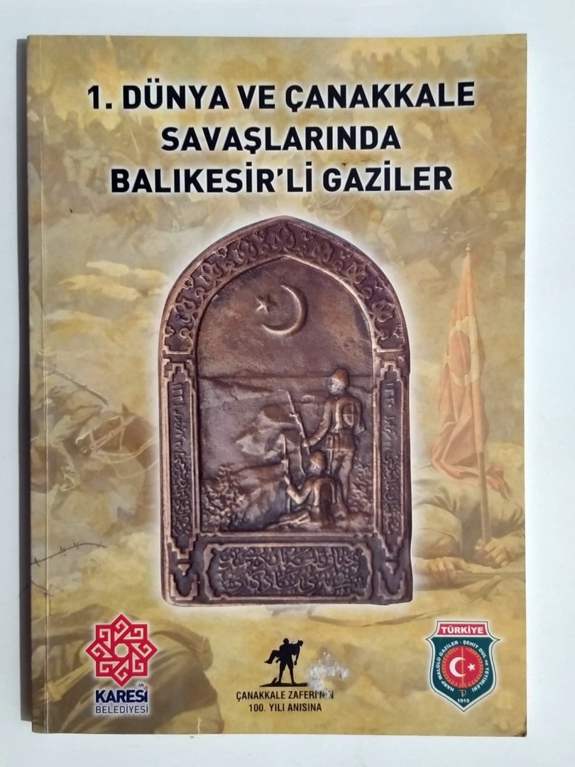 1. Dünya ve Çanakkale  savaşlarında Balıkesir'li gaziler / Karesi Belediyesi, Aydın AYHAN - Kitap