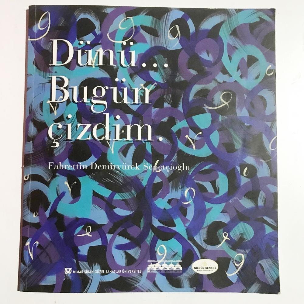 DÜNÜ BUGÜN ÇİZDİM - FAHRETTİN DEMİRYÜREK