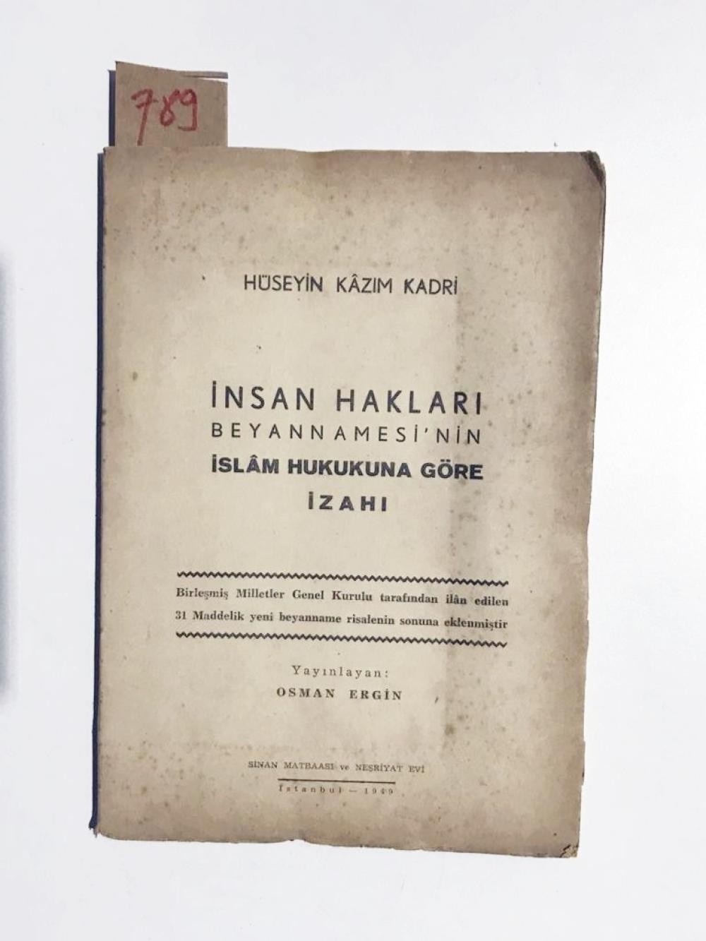 İNSAN HAKLARI BEYANNAMESİ'NİN İSLAM HUKUKUNA GÖRE İZAHI - Hüseyin Kazım Kadri