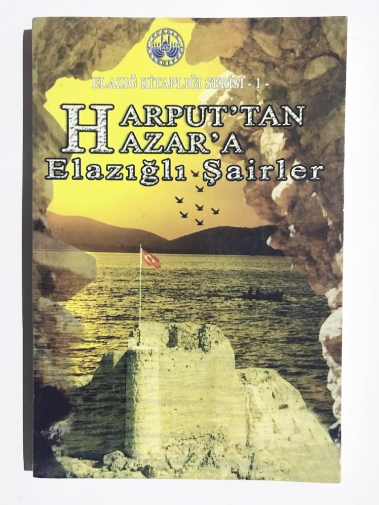 Harput'tan Hazar''a Elazığlı şairler